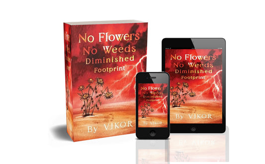 No Flowers, No weeds Diminished Footprint